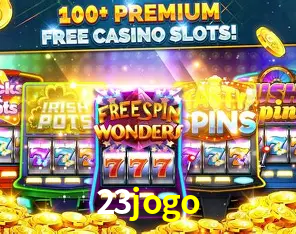 Descubra o Mundo do Cassino Online com 23jogo